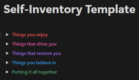 The five sections that make up the self-inventory template I created in Notion.